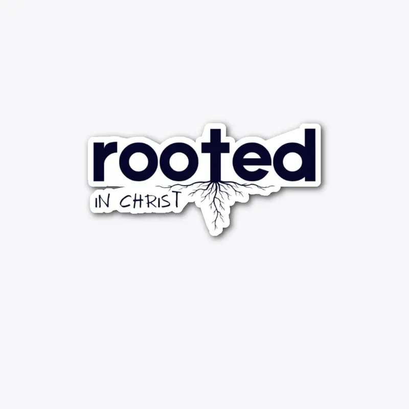 Rooted In Christ