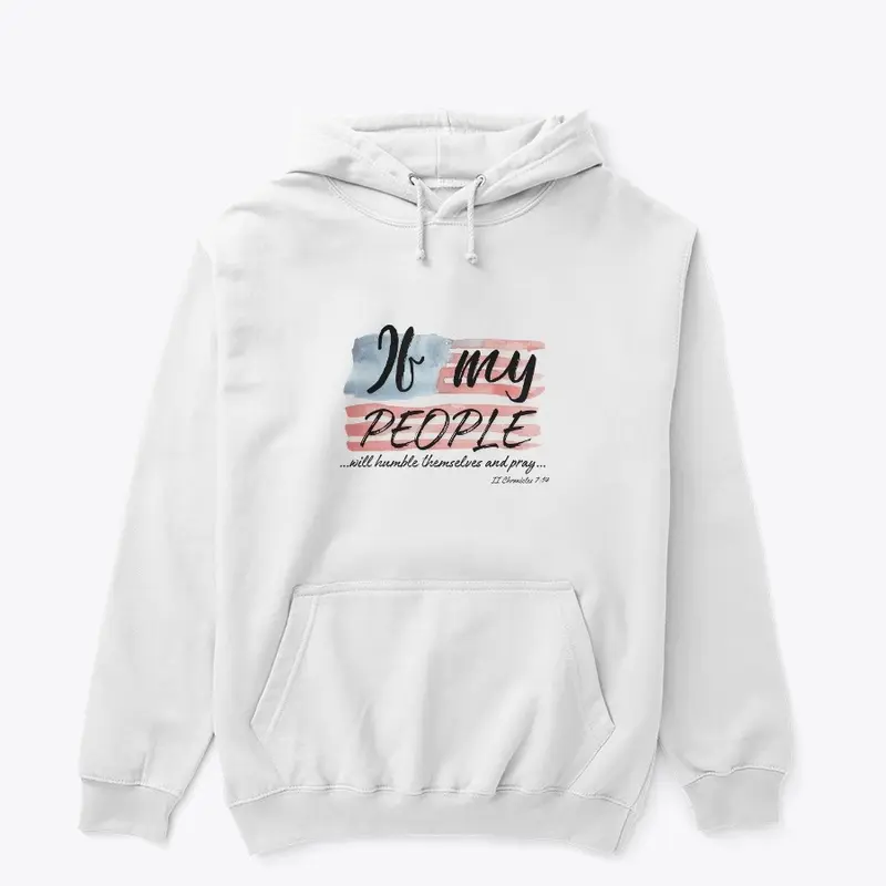 If My People Pray - Patriotic Design