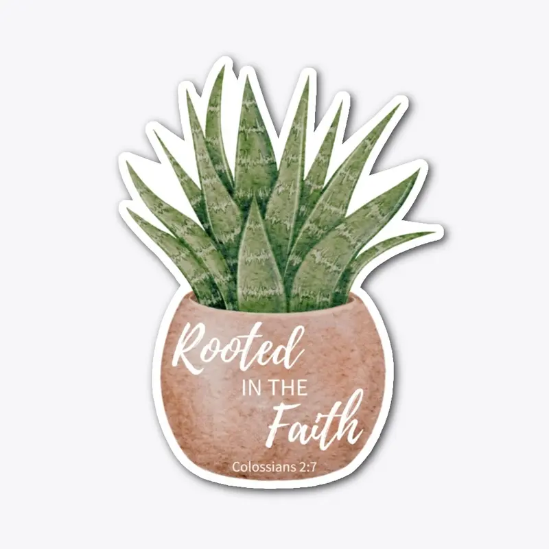 Rooted in Faith - Colossians 2:7